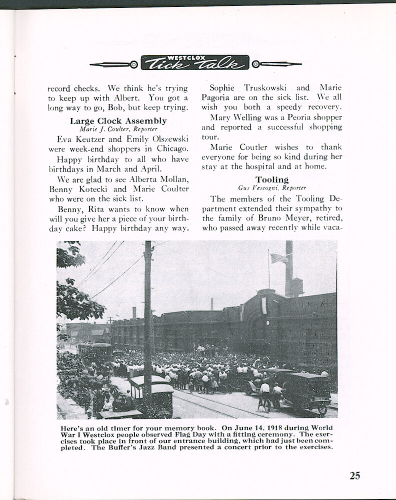 Westclox Tick Talk March 1961, Vol. 46 No. 2 > 25. Historical Picture: "Here&039;s An Old Timer For Your Memory Book. On June 14, 1918 During World War I Westclox People Observed Flag Day With A Fitting Ceremony. The Exercises Took Place In Front Of Our Entrance Building, Which Had Just Been Completed. The Buffer&039;s Jazz Band Presented A Concert Prior ... 