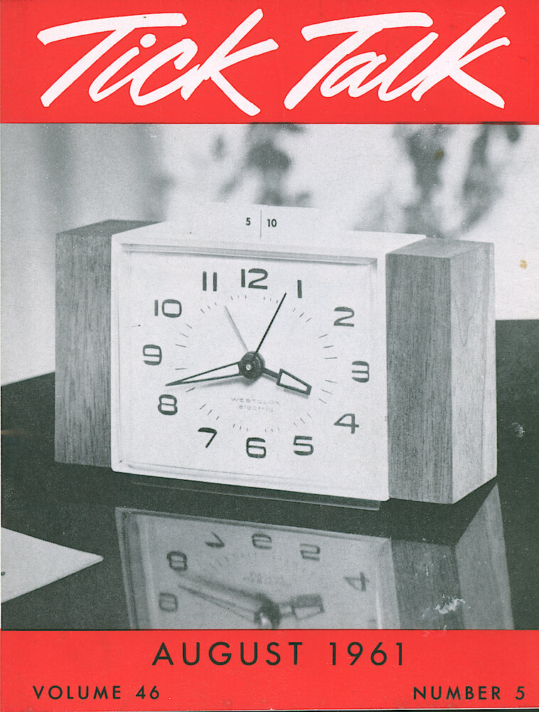 Westclox Tick Talk August 1961, Vol. 46 No. 5 > F. Picture: "This Handsome Timepiece Is Our Dialite Drowsewood, One Of Our New Models. Its Lighted Dial Glows At Night For Easy Reading, And Can Serve As A Nightlight, Too." Caption On Page 3.