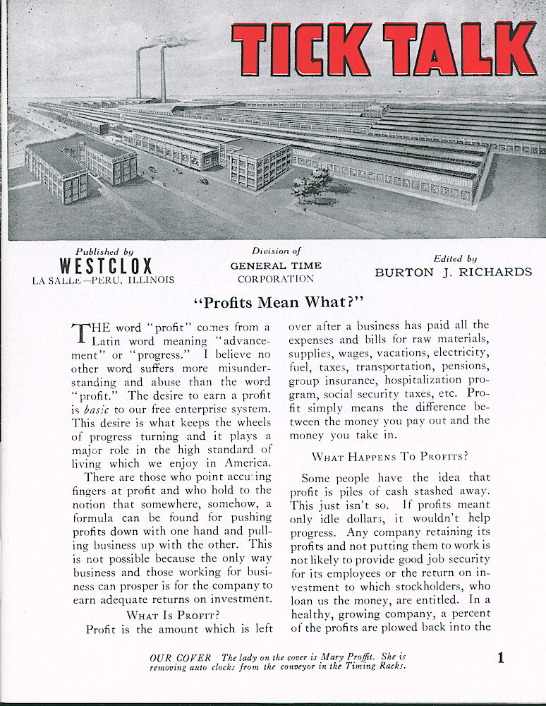 Westclox Tick Talk May 1962, Vol. 47 No. 3 > 1. Cover Caption: "The Lady On The Cover Is Mary Proffit. She Is Removing Auto Clocks From The Conveyor In The Timing Racks". MARKETING: "Profits Mean What"