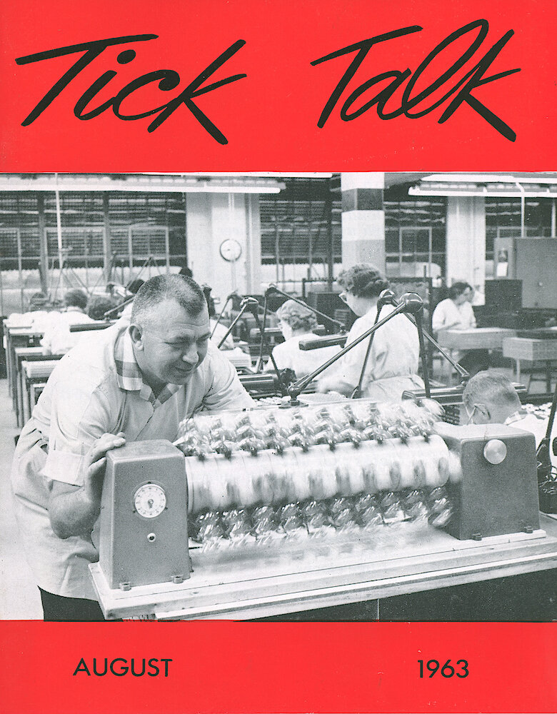 Westclox Tick Talk August 1963 > F. Manufacturing: "The Fellow On The Cover Is Felix Wertz. He Is Observing A Machine Used To Wind Automatic Wrist Watches In The Wrist Watch Department." Caption On Page 1.