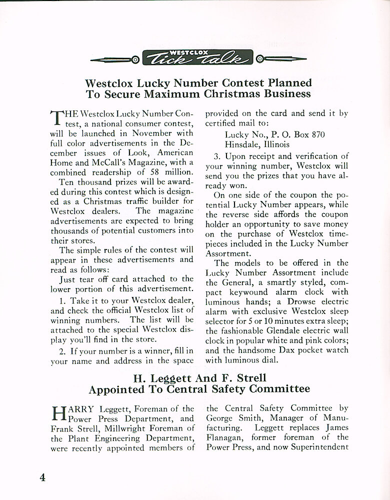 Westclox Tick Talk September 1963 > 4. Marketing: "Westclox Lucky Number Contest Planned To Secure Maximum Christmas Business" National Contest Will Be Launched In November With Full Color Ads In December In Look, Ameria Home, And McCalls Magazine, With A Combined Readership Of 58 Million. Ten Thousand Prizes Will Be Awarded.