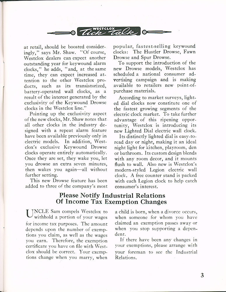 Westclox Tick Talk January 1964 > 3. New Models: "First Automatic Keywound Automatic Drowse Highlight Westclox &039;64 Introductions" These Clocks Wake You, Let You Drowse An Extra 7 Minutes, Then Wake You Again.