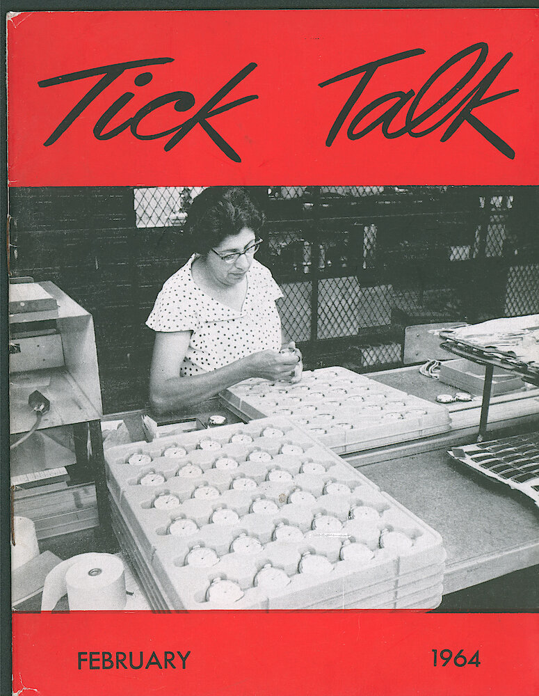 Westclox Tick Talk February 1964 > F. Manufacturing: "Minnie Ivlow Is The Lady On The Cover. A Member Of The Quality Control, She Is Inspecting Finished Pocket Watches." Caption On Page 1.