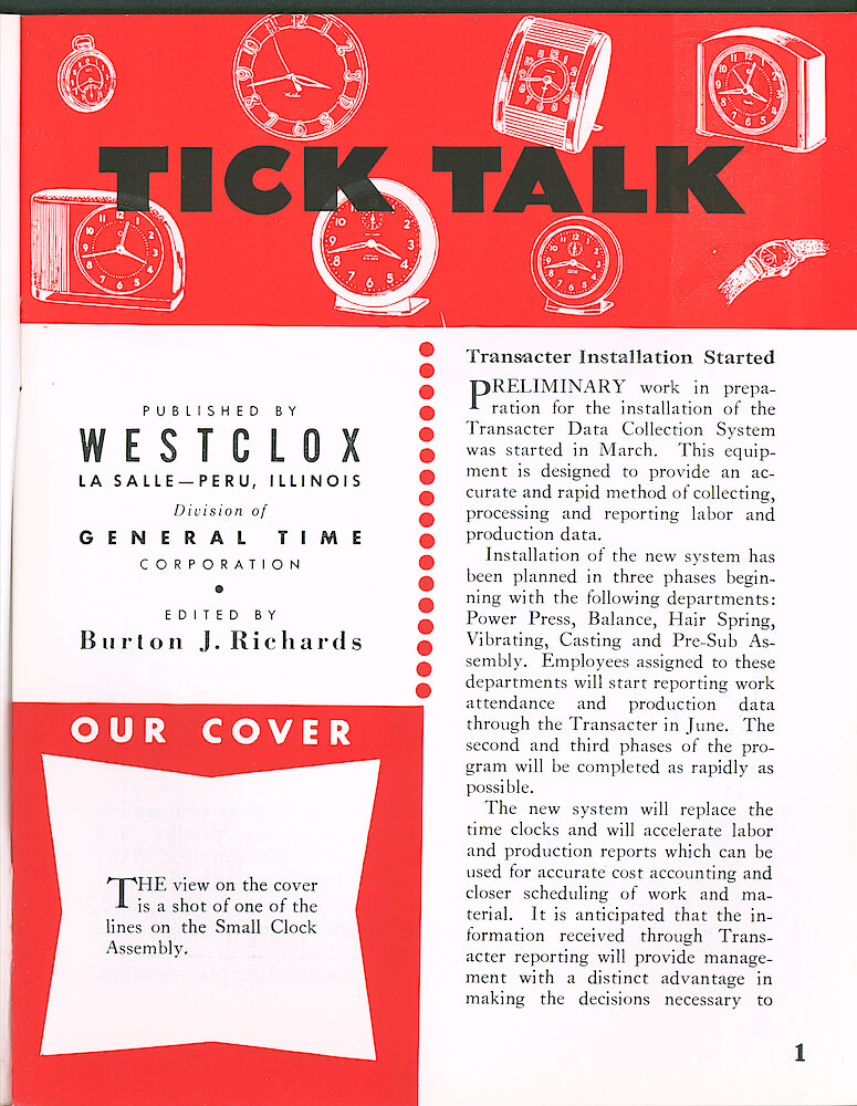 Westclox Tick Talk April 1964 > 1. Cover Caption: "The View On The Cover Is A Shot Of One Of The Lines On The Small Clock Assembly". FACTORY: "Transactor Installation Started". The Transactor Is A Data Collection System To To Provide An Accurate And Rapid Method Of Collecting, Reporting And Processing Labor And Production Data. The Installation ... 