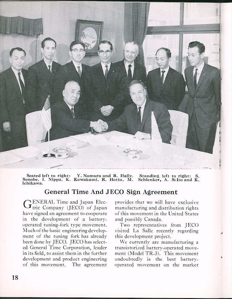 Westclox Tick Talk April 1964 > 18. Corporate: "General Time And JECO Sign Agreement" "General Time And Japan Electric Company (JECO) Of Japan Have Signed An Agreement To Cooperate In The Of A Battery-operated Tuning-fork Movement. Much Of The Basic Engineering Development Of The Tuning Fork Has Already Been Done By JECO. JECO Has Selected General ... 