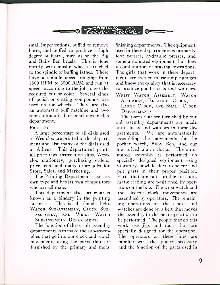 Westclox Tick Talk June 1964 > 9. Manufacturing: "Manufacturing Departments In Review" By Russ Culbertson, Manufacturing Superintendent. Printing; Watch Sub-assembly, Clock Sub-assembly, And Wrist Watch Sub-assembly Departments. Wrist Watch Assembly, Watch Assembly, Electric Clock, Large Clock, And Small Clock Departments.