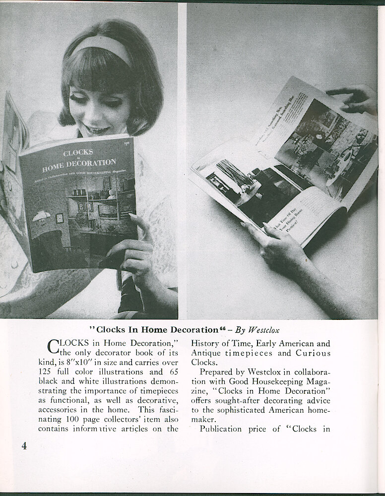 Westclox Tick Talk April 1965 > 4. Marketing: "Clocks In Home Decoration" By Westclox. 8 By 10 Book Has 125 Color And 65 Black And White Illustrations. 100 Pages. Prepared By Westclox In Collaboration With Good Housekeeping Magazine.