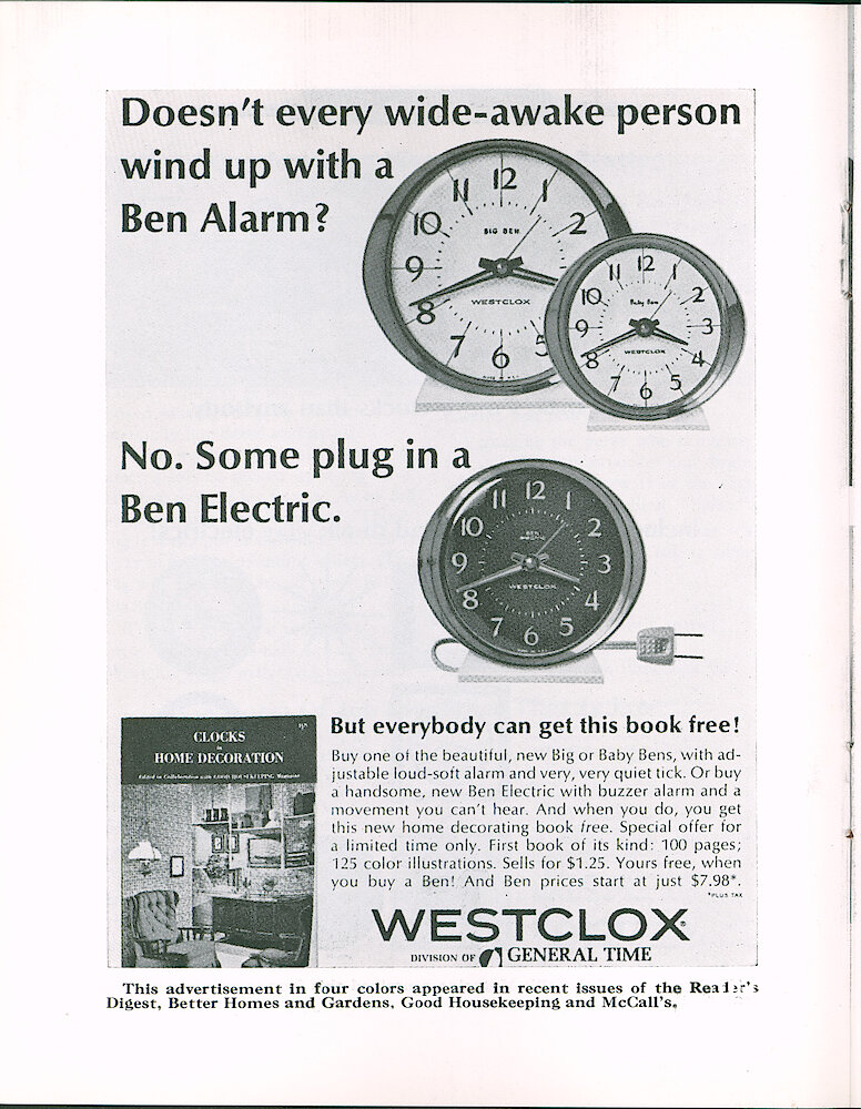 Westclox Tick Talk May 1965 > 14. Advertisement: "Doesn&039;t Every Wide-awake Person Wind Up With A Big Ben No. Some Plug In A Ben Electric." This Ad Appeared In Full Color In Recent (1965) Issues Of Reader&039;s Digest, Better Homes And Gardens, Good Housekeeping And McCall&039;s.