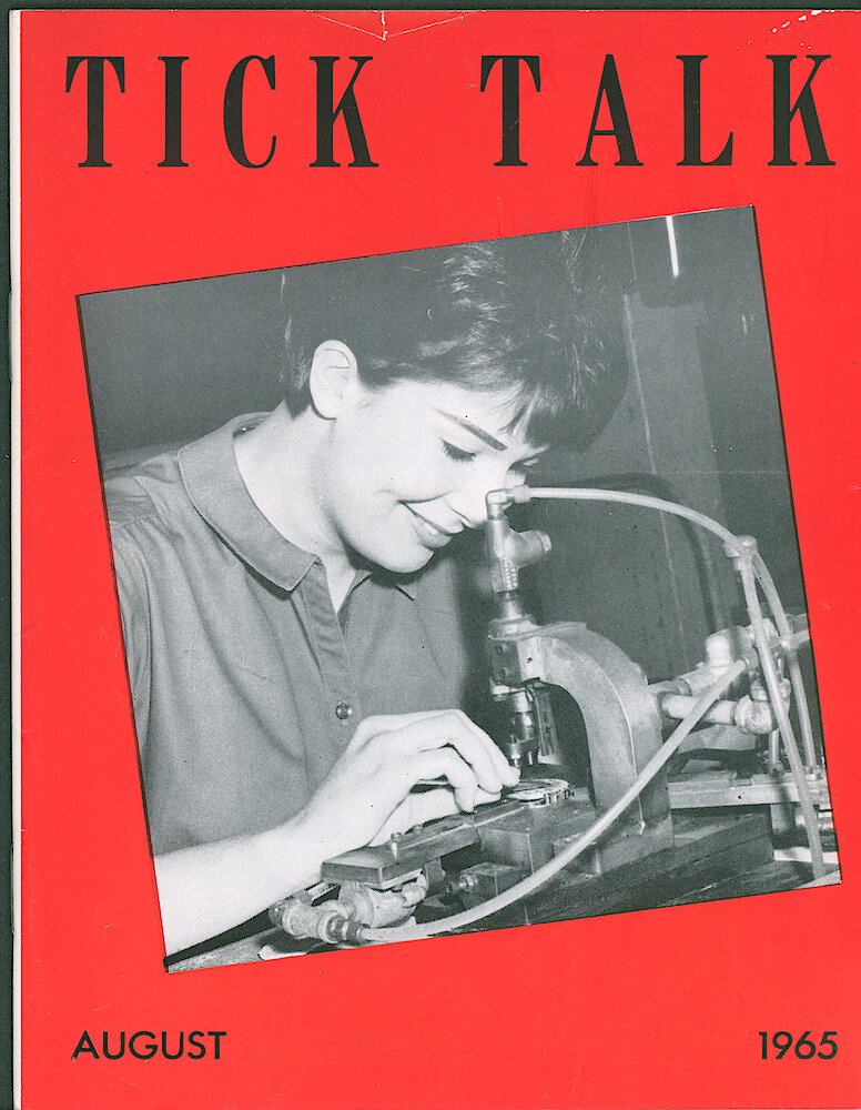 Westclox Tick Talk August 1965 > F. Manufacturing: "The Smiling Young Lady On The Cover Is Emajean Sobkowiak. She Is Dialing Pocket Watches On A Staking Machine In The Watch Assembly Department." Caption On Page 1.