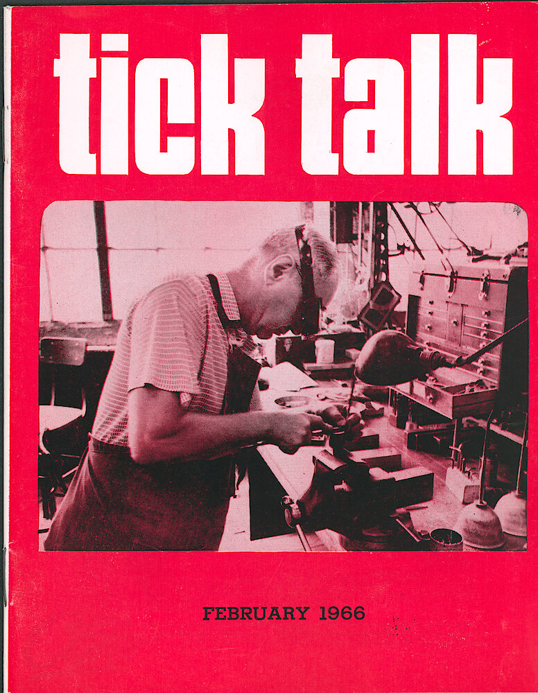 Westclox Tick Talk February 1966 > F. Manufacturing: "LeRoy "Beanie" Seepe, A Member Of Our Tool Department Since 1921, Practices The Skill He Learned In Our Machinist Training School As He Polishes A Punch In The Tooling." Caption On Page 1.