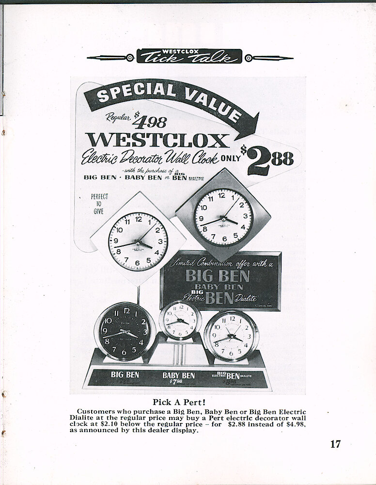 Westclox Tick Talk Mach 1966 > 17. Marketing: Show A Display Of The Pert Wall Clock And Big Ben And Baby Ben. Customers Who Purchase A Big Ben, Baby Ben Or Big Ben Electric May Purchase A Pert Decorator Wall Clock At $2.10 Below The Regular Price - For $2.88 Instead Of 4.98.