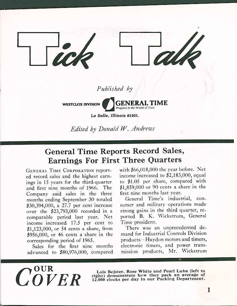 Westclox Tick Talk November 1966 > 1. Cover Caption: "Lois Begster, Rose White And Pearl Luba (left To Right) Demonstrate How They Pack An Average Of 12,000 Clocks Per Day In Our Packing Department." CORPORATE: "General Time Reports Record Sales, Earnings For First Three Quarters"