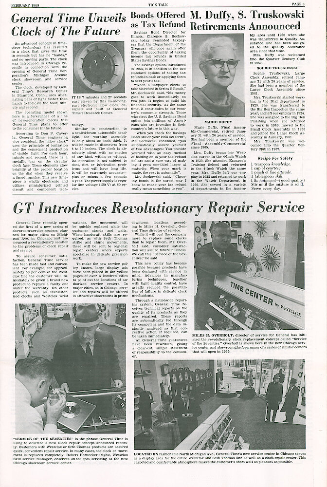 Westclox Tick Talk February 1969 Vol. 54 No. 2 > 3. Marketing: "GT Introduced Revolutionary Repair Service" A Location In Chicago Is A Model For That In Other Cities. For Approximately 50 Of The Westclox Line, The Customer Will Be Given A Brand New Product To Replace A Defective One. On Other Products, Like Transistorized Clocks And Wrist Watches, ... 