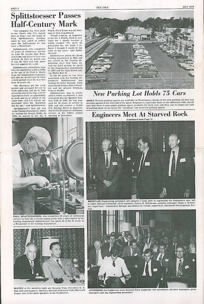 Westclox Tick Talk July 1970 Vol. 55 No. 7 > 2. Personnel: "Splittstoesser Passes Half-Century Mark" Started In 1920 In Timing Department While Still In High School. FACTORY: "New Parking Lot Holds 75 Cars" PERSONNEL: "Engineers Meet At Starved Rock"