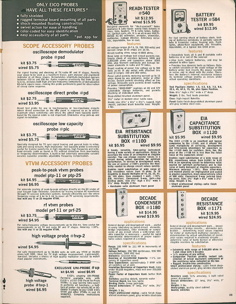 Eico 1961 Catalog, 28 pages > 23. Probes For Oscilloscopes And VTVMs, Readi-tester 540, Batterey Tester 584, Resistance Substitution Box 1100, Capacitance Substitution Box 1120, Decade Condenser Box 1180, Decade Resistance Box 1171.