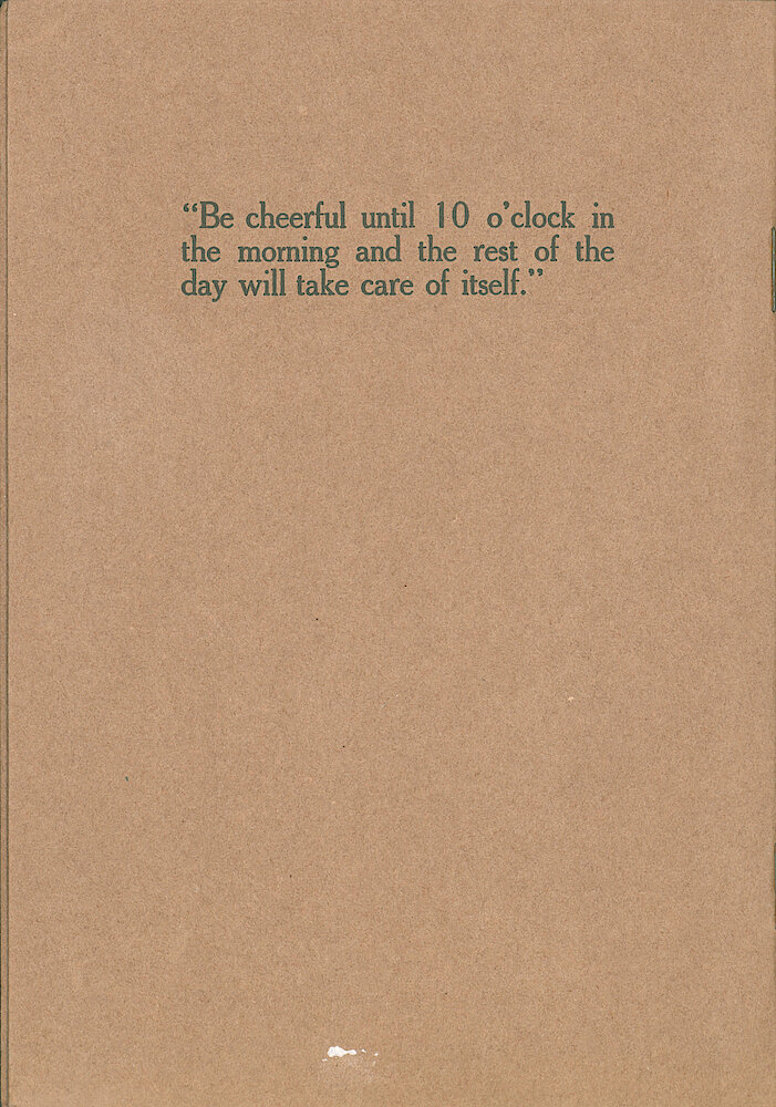 Good Morning Alarm Clocks and Watches by Shapleigh Hardware Co., St. Louis, Missouri. > B. "Be Cheerful Until 10 O&039;clock In The Morning And The Rest Of The Day Will Take Care Of Itself."