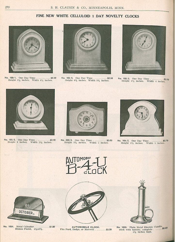 S. H. Clausin & Co. 1917 Catalog > 270. Fine New White Celluloid 1 Day Novelty Clocks. One May Have A Westclox Movement (second Row, Center). Six Models Shown. "Automobile B-4-U Clock", Mounts In Center Of Steering Wheel, Fits Ford, Dodge Or Maxwell. $3.20.