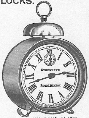 Westclox Strenuous Long Alarm. Young & Co., Catalogue of Clocks, Illustrated & Priced, 1911 -> 72